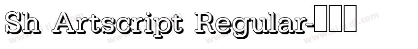 Sh Artscript Regular字体转换